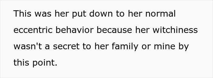Text snippet about the MILs eccentric behavior and witching around, which was not a secret to her family.
