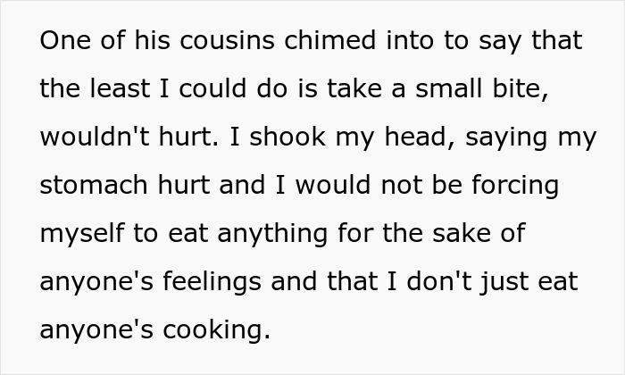 A woman explains she wont force herself to eat MILs cooking despite cousin's suggestion to take a bite.
