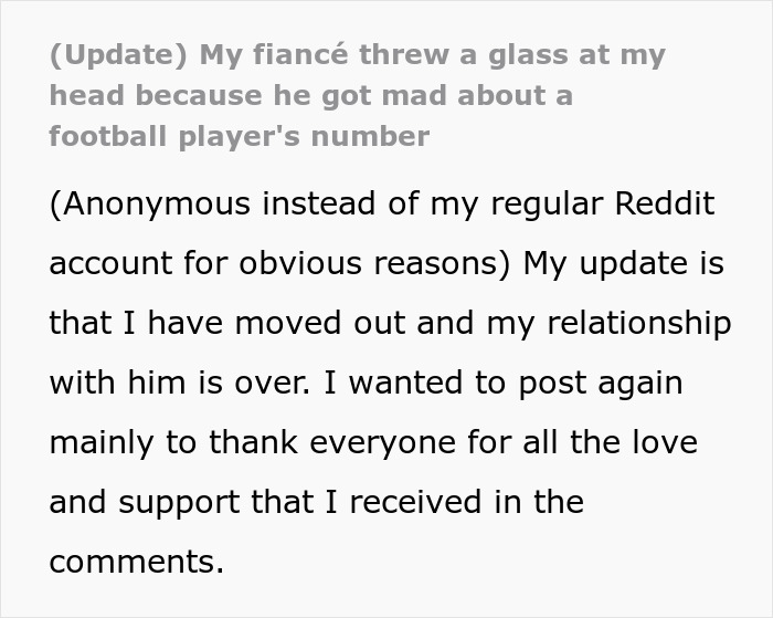 Screenshot of an update post from a woman whose fiancé was upset about football, detailing her moving out and ending the relationship. Screenshot of an update post from a woman whose fiancé was upset about football, detailing her moving out and ending the relationship.