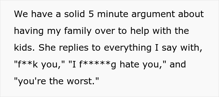 Postpartum wife's harsh response during an argument about cancer patient getting family help, expects him to slog.