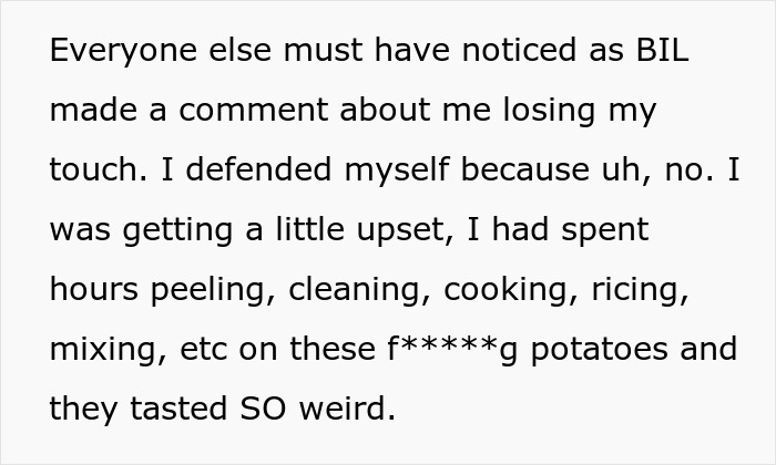 A screenshot of a text showing someone defending their cooking after a family member commented on the weird-tasting potatoes at Thanksgiving, suspecting essential oils. A screenshot of a text showing someone defending their cooking after a family member commented on the weird-tasting potatoes at Thanksgiving, suspecting essential oils.