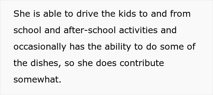 Man carries the family; his sick wife drives kids and does some dishes, contributing minimally.