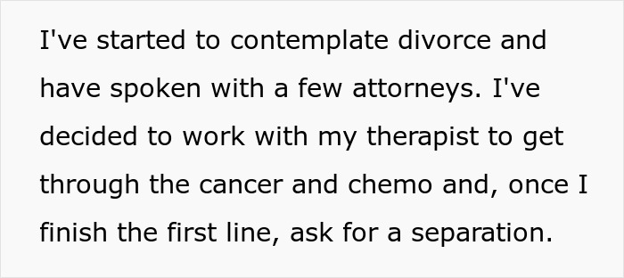 Text reveals a man contemplating divorce and separation due to his postpartum wife expecting him to slog at home with cancer.