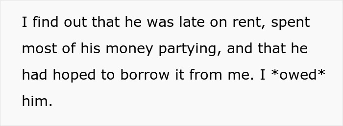 Woman discovers childish BF was late on rent and wanted to borrow money from her. Woman discovers childish BF was late on rent and wanted to borrow money from her.