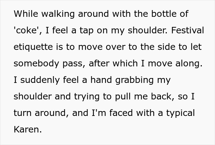 Text snippet: I suddenly feel a hand grabbing my shoulder and I'm faced with a typical Karen, relating to the kid and alcohol.