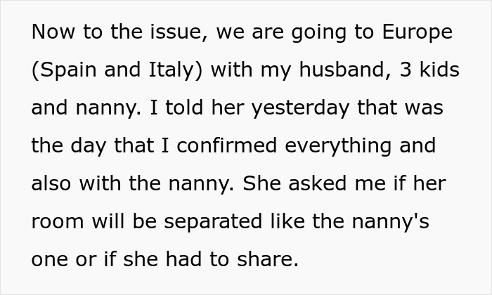Text detailing the woman's plan for a family vacation to Europe with her husband, kids, and a nanny.