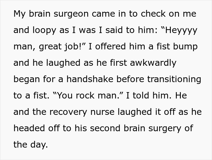 Man recovers from brain tumor surgery and fist-bumps his brain surgeon, getting a second chance at life.