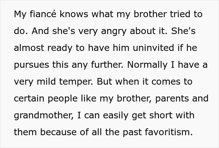 Text about an entitled man's fianc&eacute; being angry at his brother for planning a proposal at their wedding.
