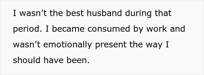 A husband admits to being emotionally absent, consumed by work, contributing to the cheating wife's affair. A husband admits to being emotionally absent, consumed by work, contributing to the cheating wife's affair.