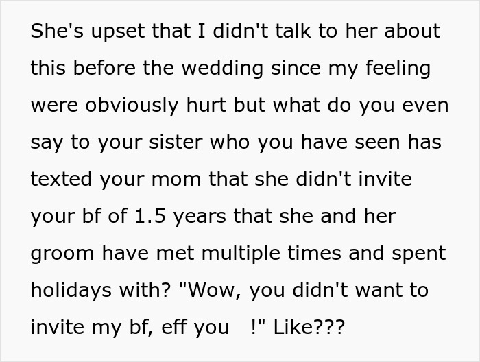 A bridesmaid upset that her boyfriend was not on the wedding guest list.