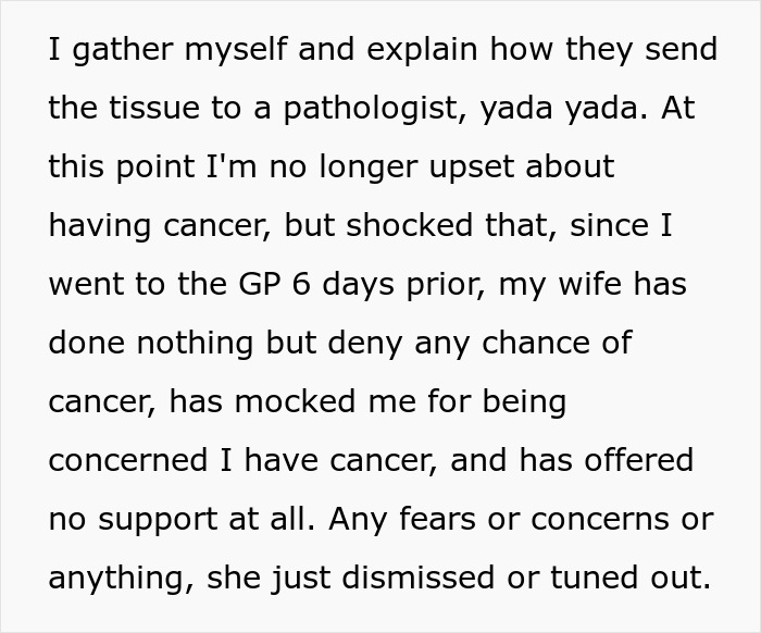 Man explains cancer diagnosis to his wife, horrified by her denial and expectation to slog at home.