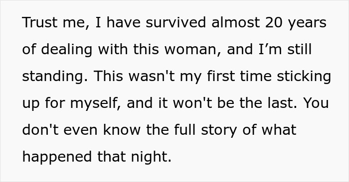 Text explaining the daughter has survived 20 years with her narcissist mom and this isn't her first time standing up. Text explaining the daughter has survived 20 years with her narcissist mom and this isn't her first time standing up.