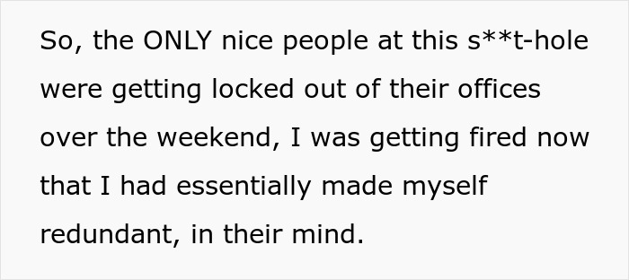 Text describing the IT Guy being fired and nice people locked out by greedy bosses. Text describing the IT Guy being fired and nice people locked out by greedy bosses.