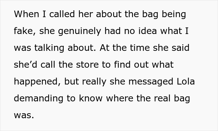 Best friend trusted with designer bag, gets a fake one back; friend denies knowing about the fake designer bag. Best friend trusted with designer bag, gets a fake one back; friend denies knowing about the fake designer bag.
