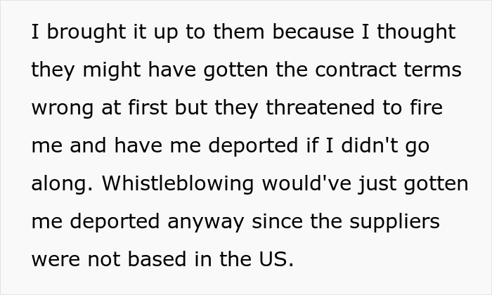 Text detailing a worker's fear of deportation after questioning boss's fraud, highlighting the risks. Text detailing a worker's fear of deportation after questioning boss's fraud, highlighting the risks.