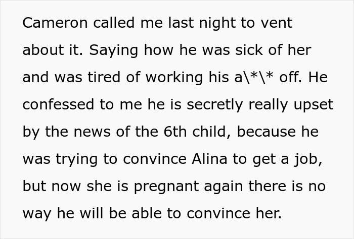 A man regrets his wife being a SAHM and having their 6th kid, now secretly upset about the news. A man regrets his wife being a SAHM and having their 6th kid, now secretly upset about the news.