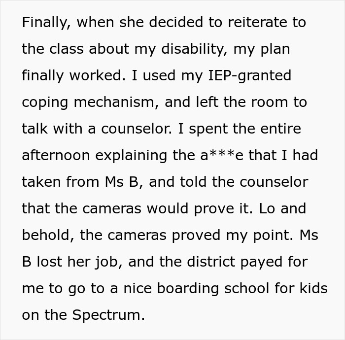 Asperger's student gets revenge after a teacher encourages class to bully him, proving he was not an idiot. Asperger's student gets revenge after a teacher encourages class to bully him, proving he was not an idiot.