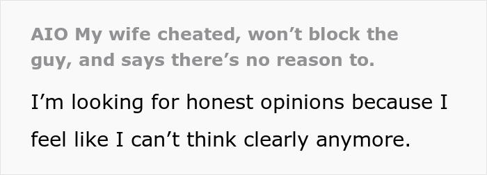 Screenshot of an online post about a cheating wife who refuses to cut contact with the other man. Screenshot of an online post about a cheating wife who refuses to cut contact with the other man.