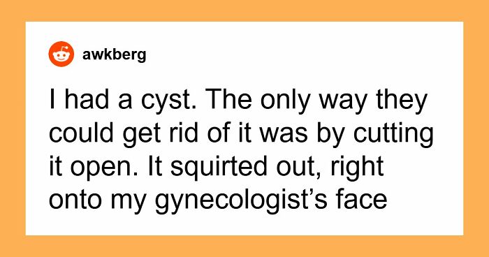 “Young Girls Get This As A Punishment”: 74 Women Share Their Worst Experiences At The Gynecologist