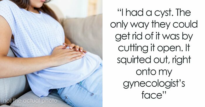 “Young Girls Get This As A Punishment”: 74 Women Share Their Worst Experiences At The Gynecologist