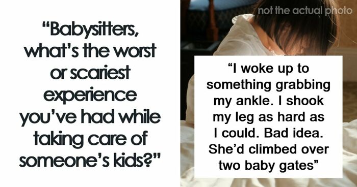 40 Babysitting Stories That Might Make Your Heart Skip A Beat