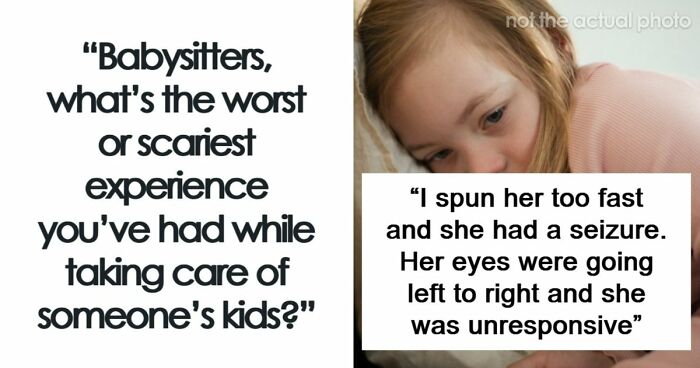 40 Babysitting Stories That Might Make Your Heart Skip A Beat