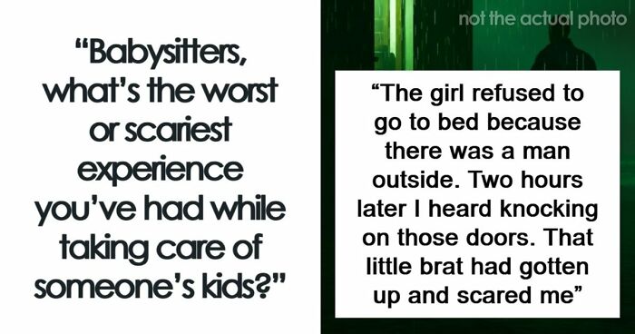 40 Babysitting Stories That Might Make Your Heart Skip A Beat