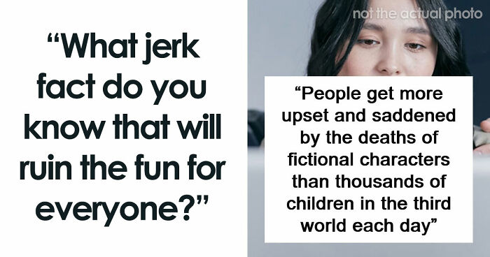 75 Facts That Are Far From Helpful And Nice