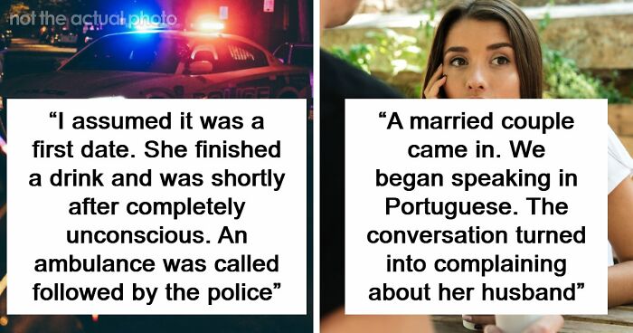 53 Wild Conversations Bartenders Overheard And Could Not Forget