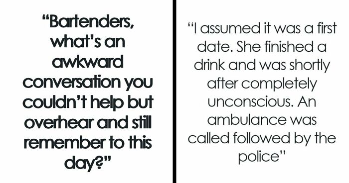 53 Wild Conversations Bartenders Overheard And Could Not Forget