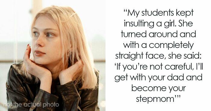 “I’ll Become Your Stepmom”: 36 Of The Most Clever Comebacks People Have Ever Heard