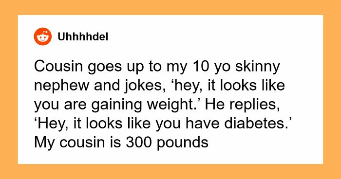 “I’ll Become Your Stepmom”: 36 Of The Most Clever Comebacks People Have Ever Heard