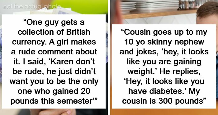 “I’ll Become Your Stepmom”: 36 Of The Most Clever Comebacks People Have Ever Heard