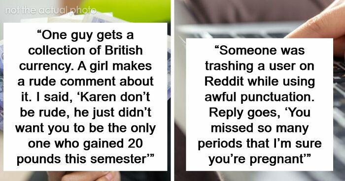 “I’ll Become Your Stepmom”: 36 Of The Most Clever Comebacks People Have Ever Heard