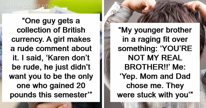“I’ll Become Your Stepmom”: 36 Of The Most Clever Comebacks People Have Ever Heard
