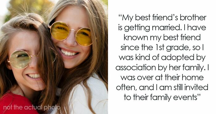 Bride Asks Husband’s Fam Friend To Be Bridesmaid, Is Shocked When She Refuses And Says Why