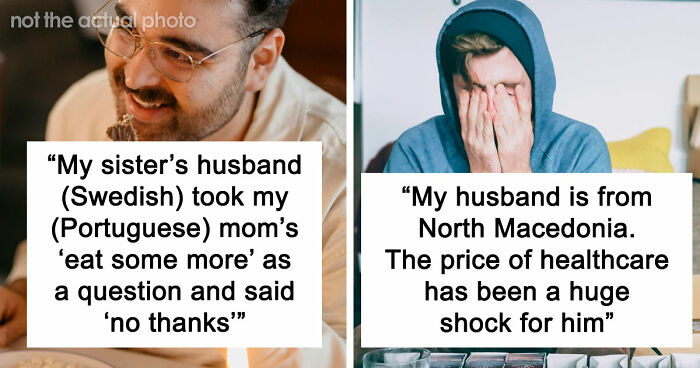 “I Can’t Imagine Raising A Daughter There”: 80 Culture Shocks That Left International Couples Stunned