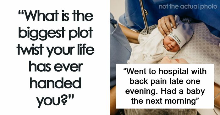 48 Unexpected Twists And Turns That Changed People’s Lives