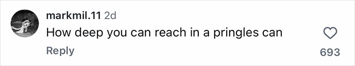 A social media comment humorously linking a tattoo to the depth one can reach in a Pringles can.