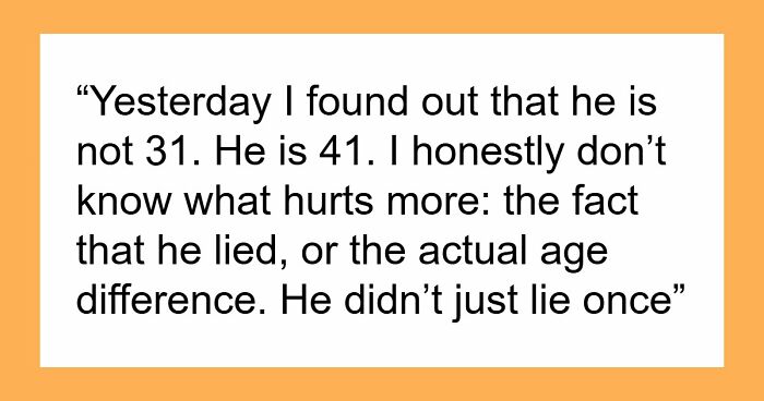 Woman Wary Of Age-Gap Relationships Is Shocked After Learning 31YO BF Is Actually 41YO