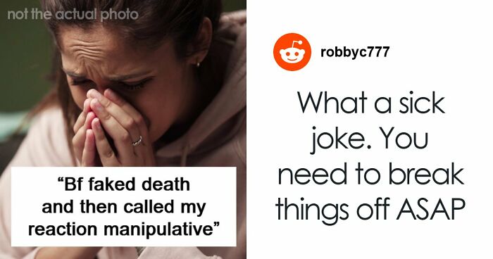Boyfriend Pulls A Cruel “Prank,” Then Blames Girlfriend For How She Reacted