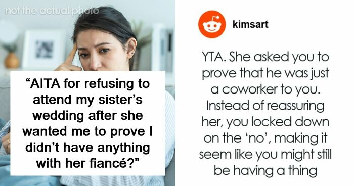 Bride Makes Sister Prove She Never Had Feelings For The Groom If She Wants To Attend Her Wedding