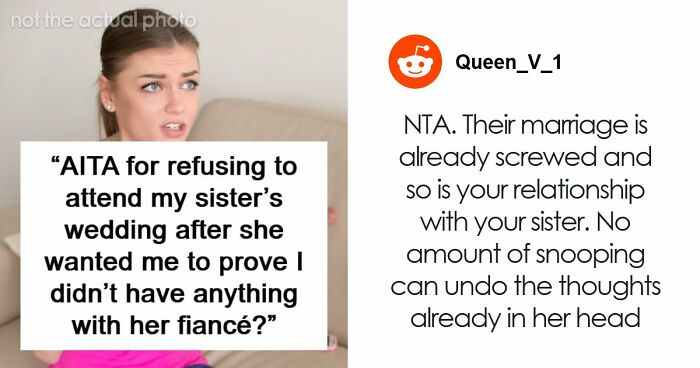 Bride Makes Sister Prove She Never Had Feelings For The Groom If She Wants To Attend Her Wedding