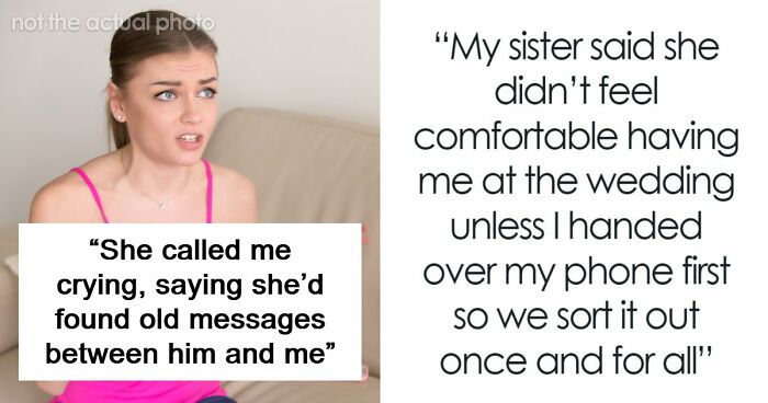 Bride Makes Sister Prove She Never Had Feelings For The Groom If She Wants To Attend Her Wedding