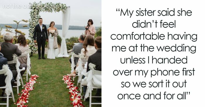 Bride Makes Sister Prove She Never Had Feelings For The Groom If She Wants To Attend Her Wedding