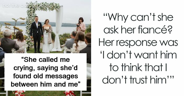 Bride Makes Sister Prove She Never Had Feelings For The Groom If She Wants To Attend Her Wedding