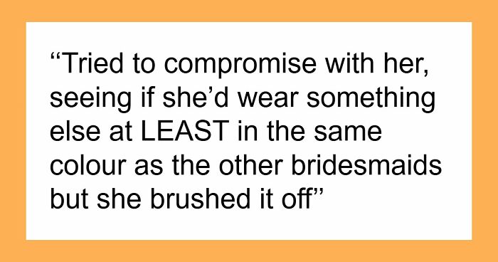 Bride Shocked When MOH Replaces The Dress That She Bought, And The Reason Ends Their Friendship