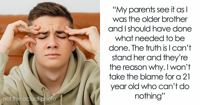 Parents Spend 21 Years Raising A Spoiled Daughter, Hand Her Brother The Blame When It Backfires