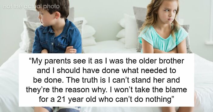 Parents Spend 21 Years Raising A Spoiled Daughter, Hand Her Brother The Blame When It Backfires
