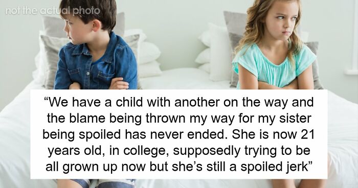 Parents Spend 21 Years Raising A Spoiled Daughter, Hand Her Brother The Blame When It Backfires